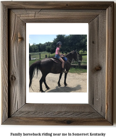 family horseback riding near me in Somerset, Kentucky